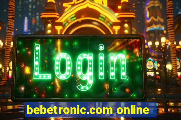 bebetronic.com online